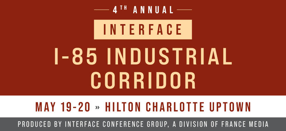InterFace I-85 Industrial Corridor conference — May 19-20, 2025
