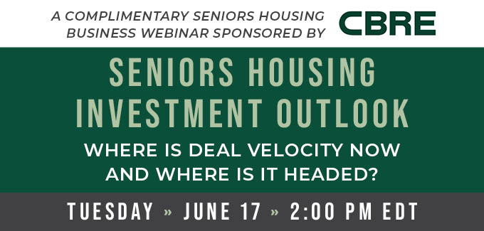 Webinar: Seniors Housing Investment Outlook, June 17th at 2 pm EDT