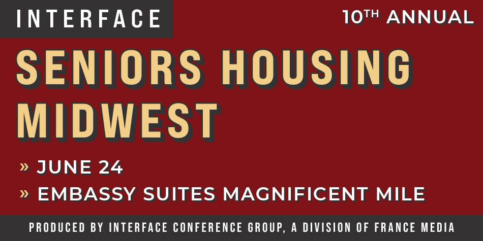 InterFace Seniors Housing Midwest, June 23-24, 2026