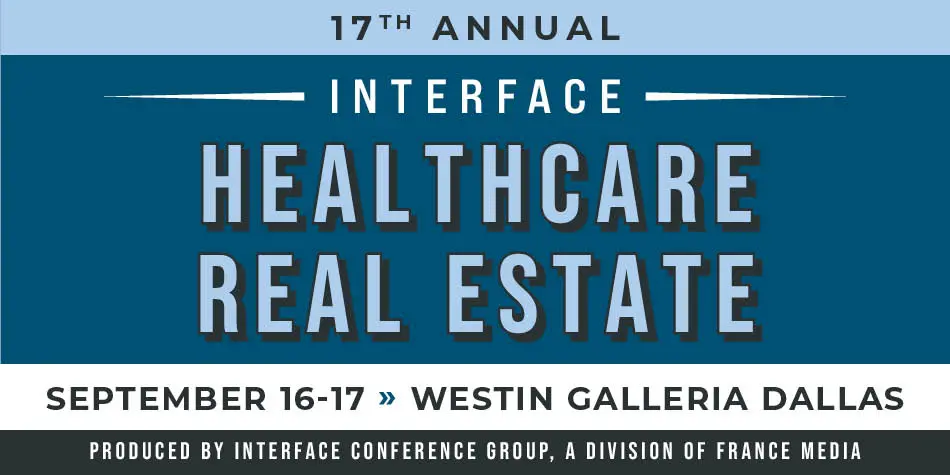 InterFace Healthcare Real Estate - Sept. 16-17 in Dallas